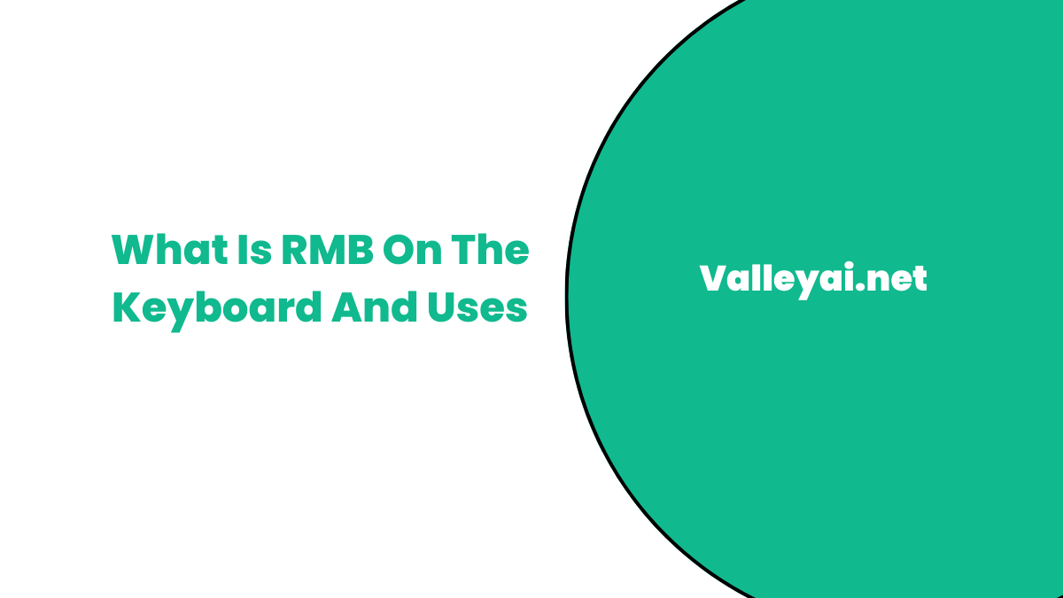 What Is RMB On Keyboard And How To Use It Valley Ai