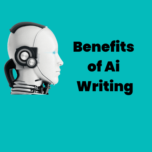 Benefits of Ai Writing softwares