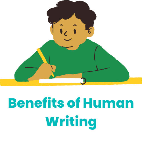 Benefits of Human Writing