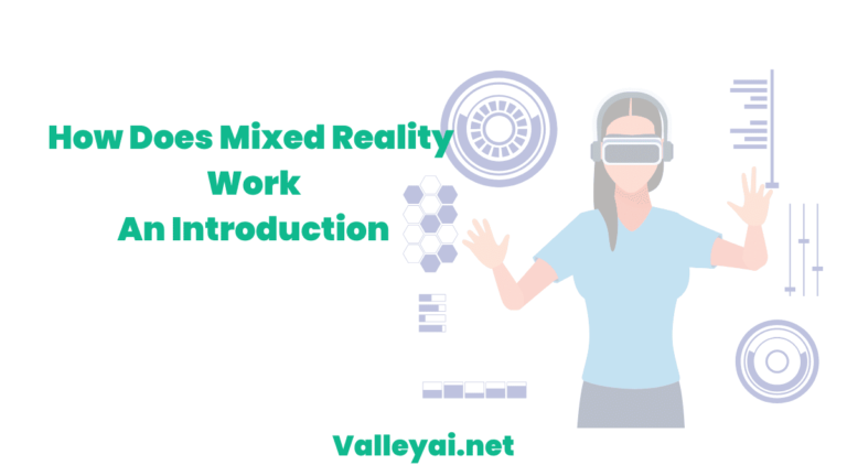 How Does Mixed Reality Work An Introduction