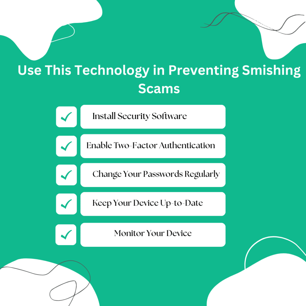 Technology in Preventing Smishing Scams implement these 5 steps to stop phishing scams. 