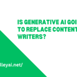 Is Generative AI going to replace content writers?