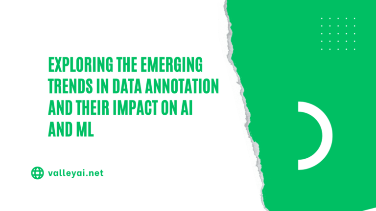 Exploring the Emerging Trends in Data Annotation and Their Impact on AI and ML