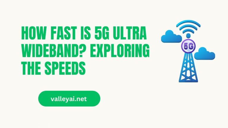 How Fast is 5G Ultra Wideband? Exploring the Speeds