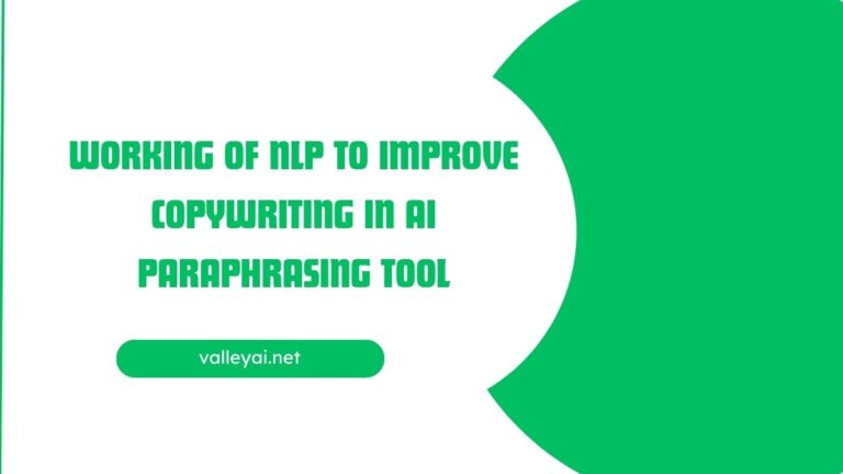 Working of NLP to Improve Copywriting in AI Paraphrasing Tool