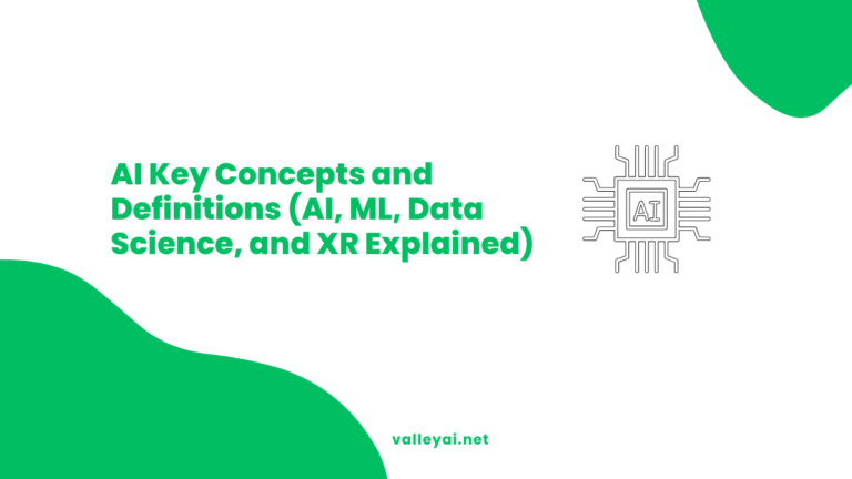 AI Key Concepts and Definitions (AI, ML, Data Science, and XR Explained)