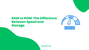 RAM vs ROM: The Difference Between Speed and Storage