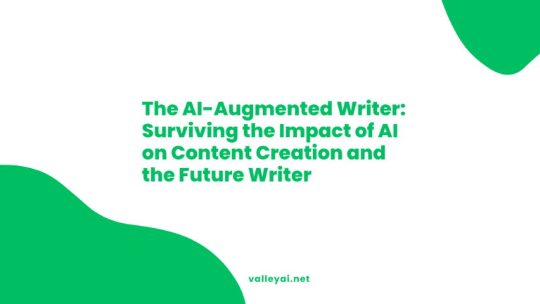 The AI-Augmented Writer: Surviving the Impact of AI on Content Creation and the Future
