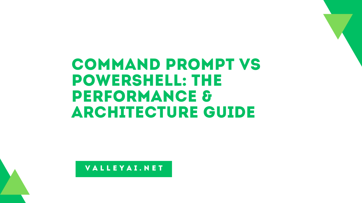 Command Prompt vs PowerShell The Performance & Architecture Guide
