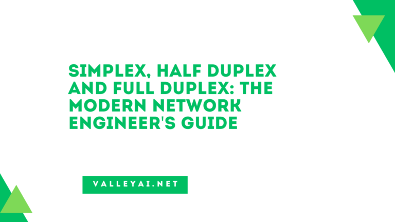 Simplex, Half Duplex and Full Duplex: The Modern Network Engineer's Guide