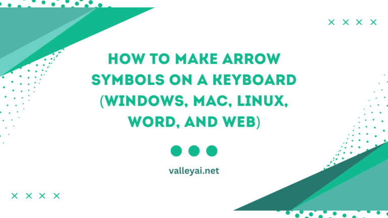 How to Make Arrow Symbols on a Keyboard (Windows, Mac, Linux, Word, and Web)