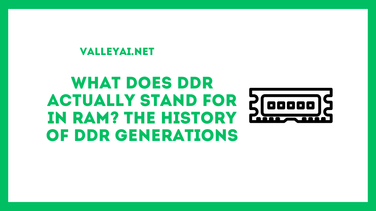 What Does DDR Actually Stand For In RAM? The History of DDR Generations