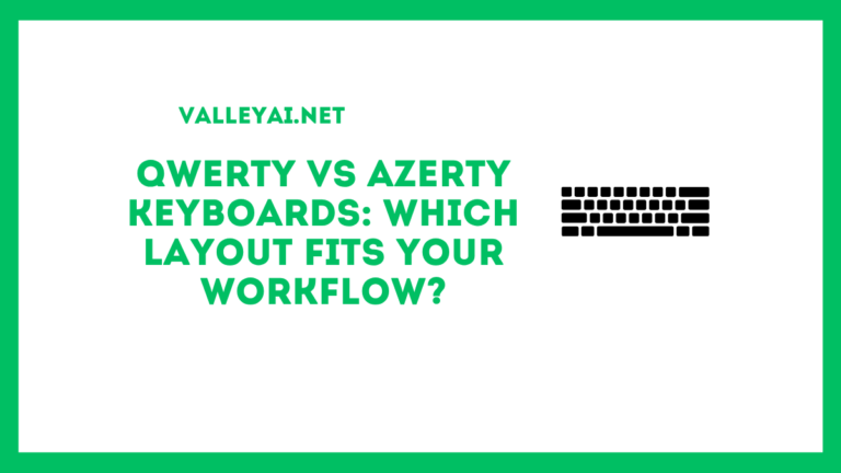 QWERTY vs AZERTY Keyboards: Which Layout Fits Your Workflow?