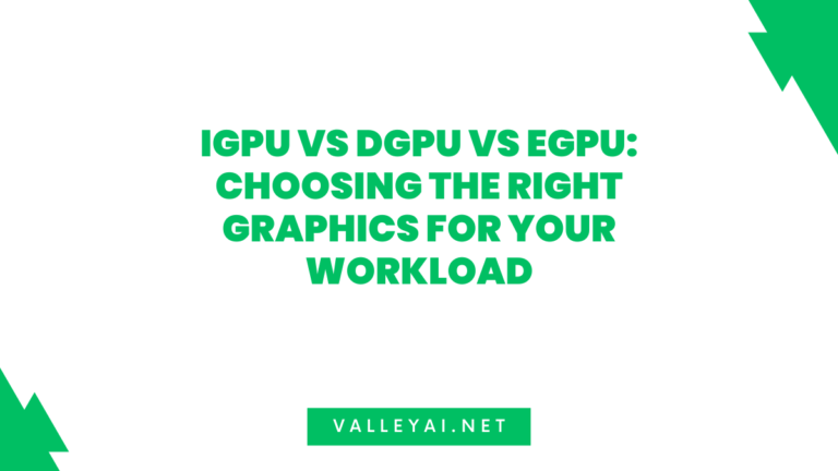 iGPU vs dGPU vs eGPU: Choosing the Right Graphics for Your Workload