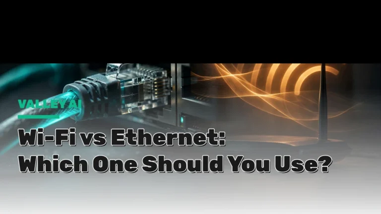 Wi-Fi vs Ethernet featured image: cinematic split of glowing teal Ethernet cable and amber Wi-Fi waves with VALLEY AI wordmark and article title